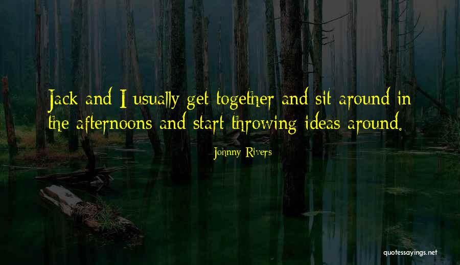 Melotti Rice Quotes By Johnny Rivers Melotti Rice Quotes By Johnny Rivers