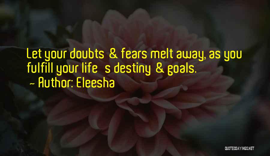Melt Away Quotes By Eleesha