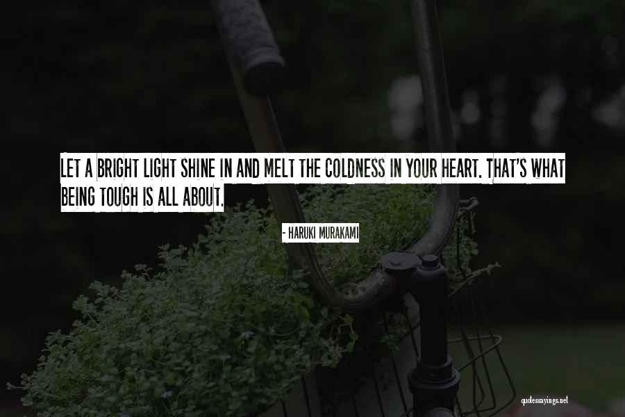 Melt Her Heart Quotes By Haruki Murakami Melt Her Heart Quotes By Haruki Murakami