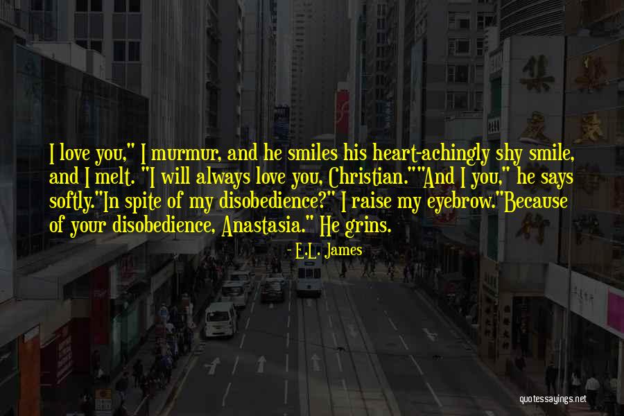 Melt His Heart Quotes By E.L. James