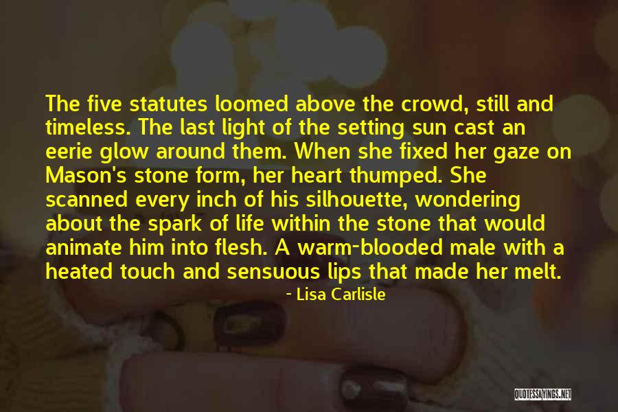 Melt His Heart Quotes By Lisa Carlisle