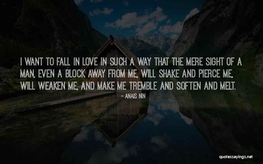Melt Me Quotes By Anais Nin Melt Me Quotes By Anais Nin
