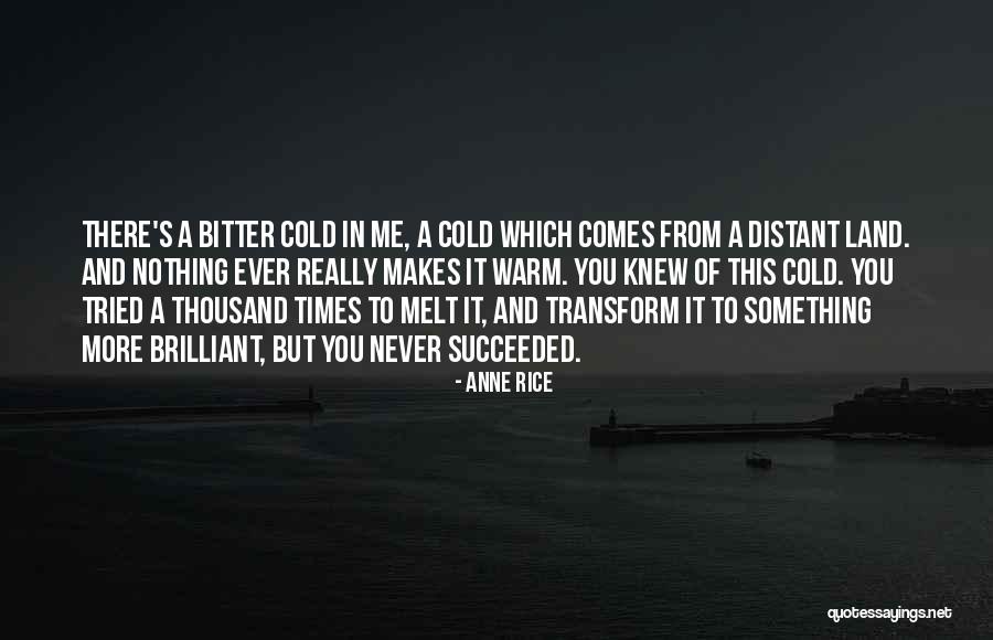 Melt Me Quotes By Anne Rice Melt Me Quotes By Anne Rice
