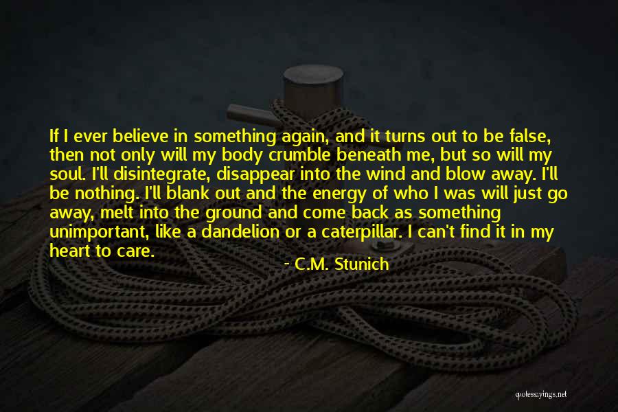 Melt Me Quotes By C.M. Stunich Melt Me Quotes By C.M. Stunich