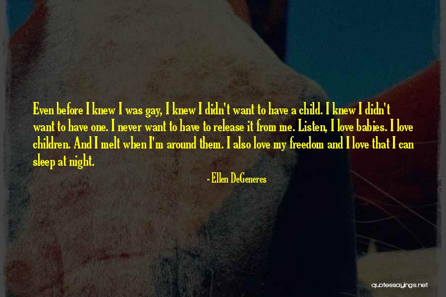 Melt Me Quotes By Ellen DeGeneres Melt Me Quotes By Ellen DeGeneres