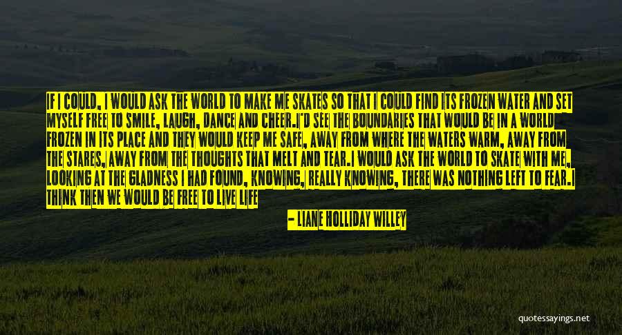 Melt Me Quotes By Liane Holliday Willey Melt Me Quotes By Liane Holliday Willey
