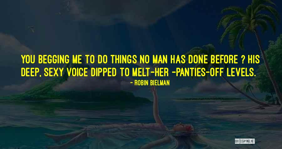 Melt Me Quotes By Robin Bielman Melt Me Quotes By Robin Bielman