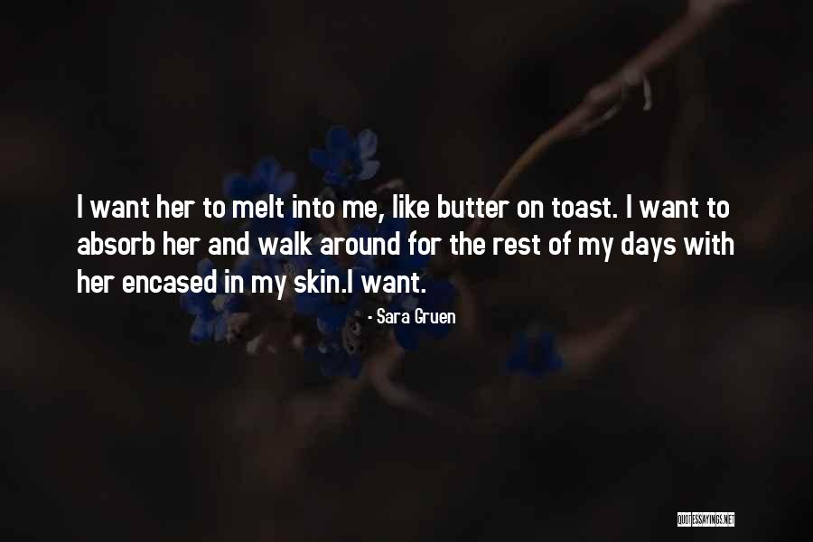 Melt Me Quotes By Sara Gruen Melt Me Quotes By Sara Gruen