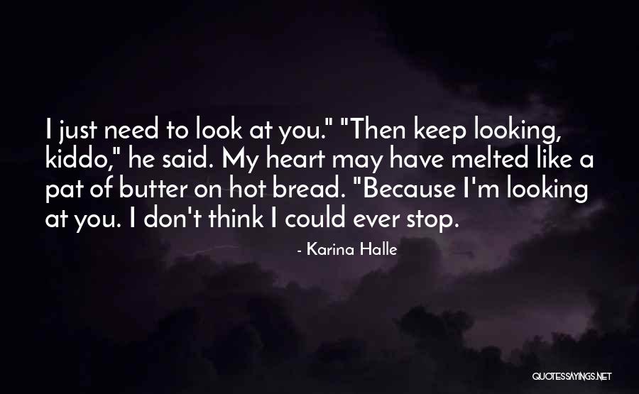 Melted My Heart Quotes By Karina Halle