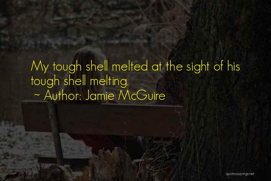 Melting Quotes By Jamie McGuire