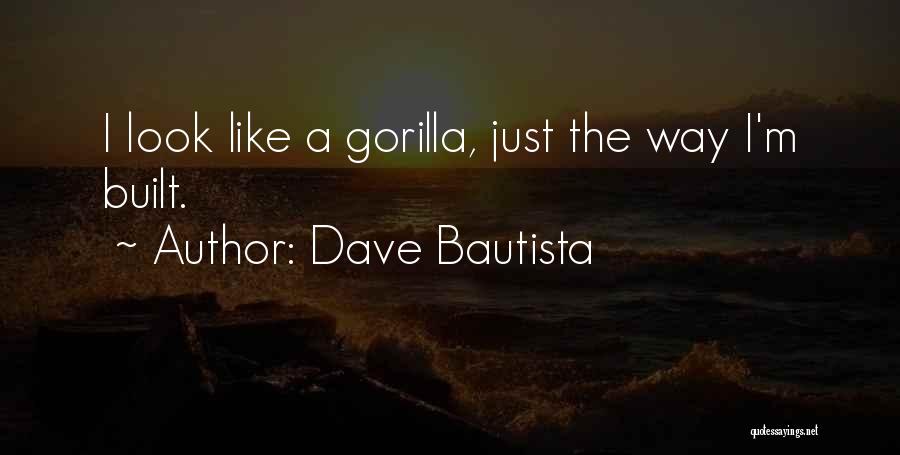 Meltinnnnggg Quotes By Dave Bautista