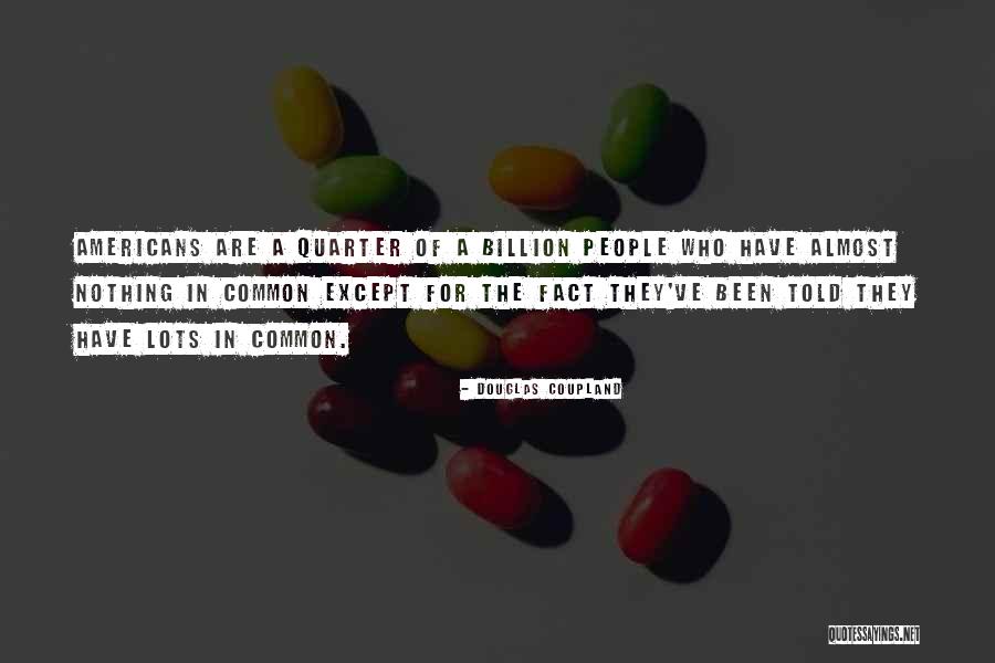 Melupakanmu Ingat Quotes By Douglas Coupland Melupakanmu Ingat Quotes By Douglas Coupland