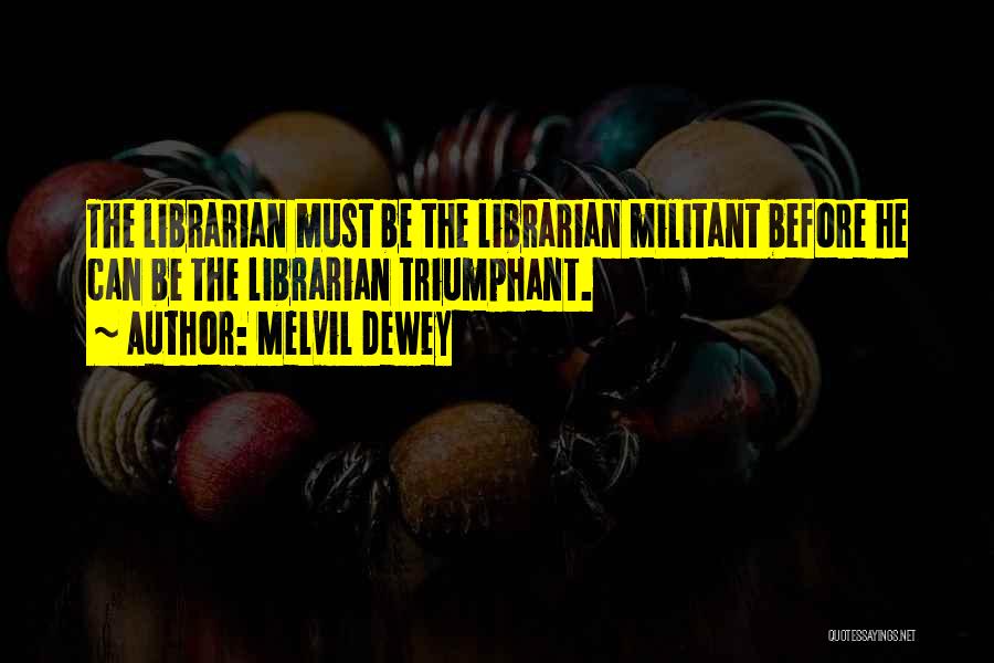 Melvil Dewey Quotes 1411465