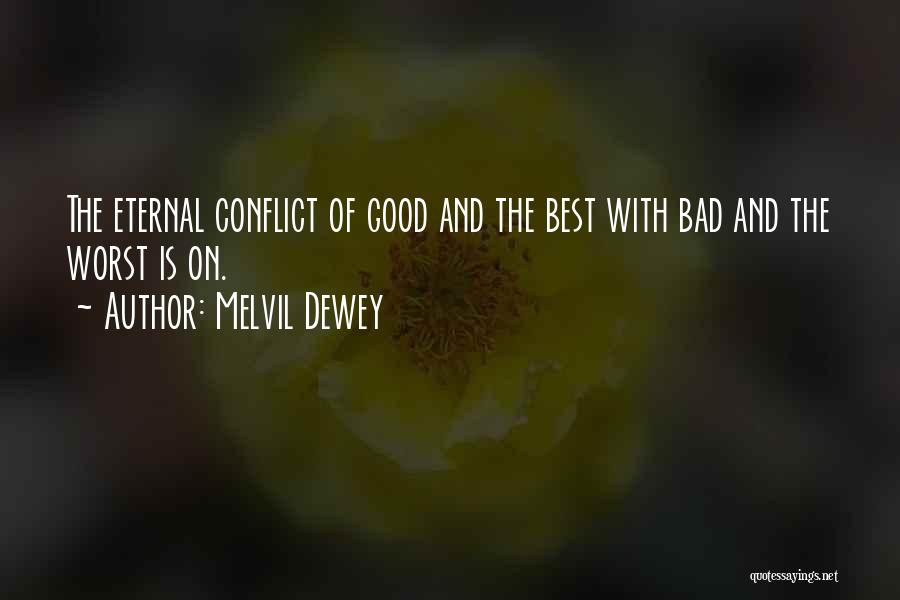 Melvil Dewey Quotes 166060