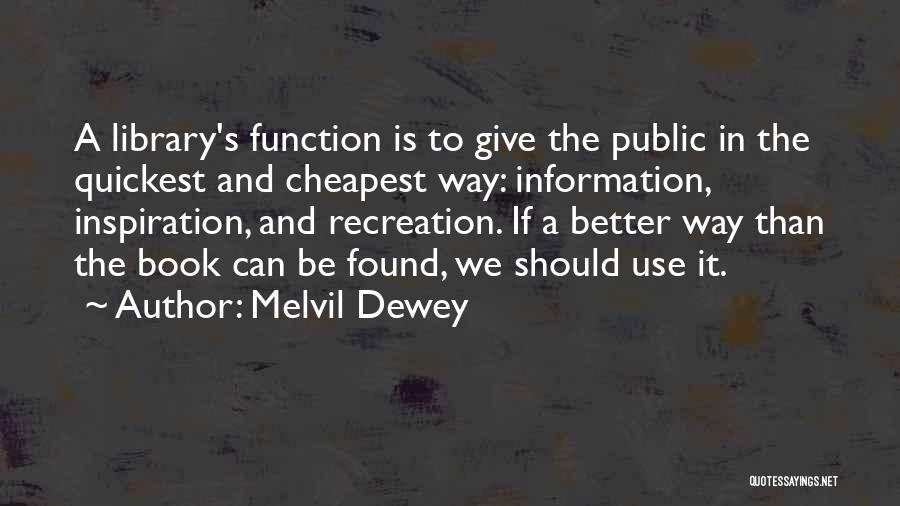 Melvil Dewey Quotes 1694502