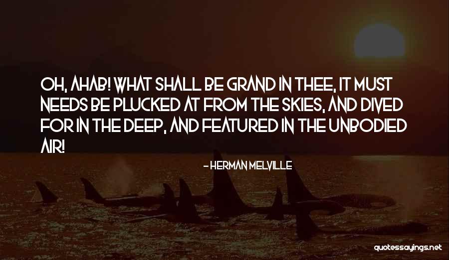 Melville Ahab Quotes By Herman Melville Melville Ahab Quotes By Herman Melville