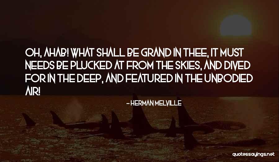 Melville Ahab Quotes By Herman Melville