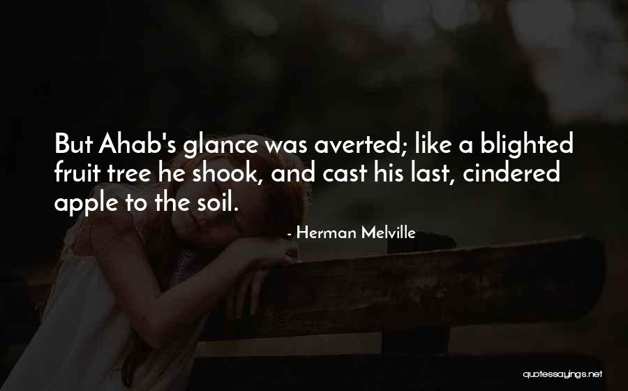 Melville Ahab Quotes By Herman Melville