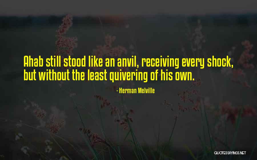 Melville Ahab Quotes By Herman Melville Melville Ahab Quotes By Herman Melville