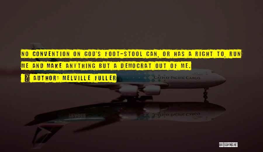 Melville Fuller Quotes 1372832