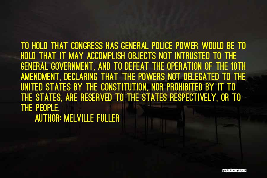 Melville Fuller Quotes 1787384