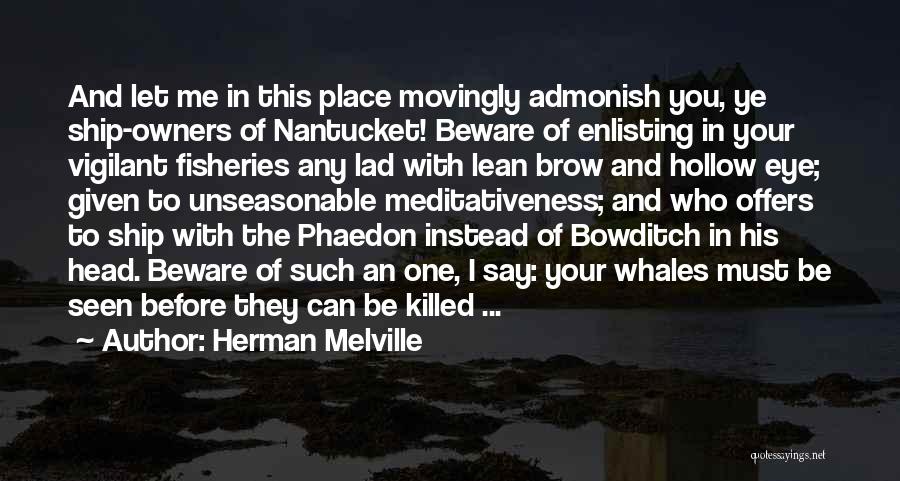 Melville Nantucket Quotes By Herman Melville
