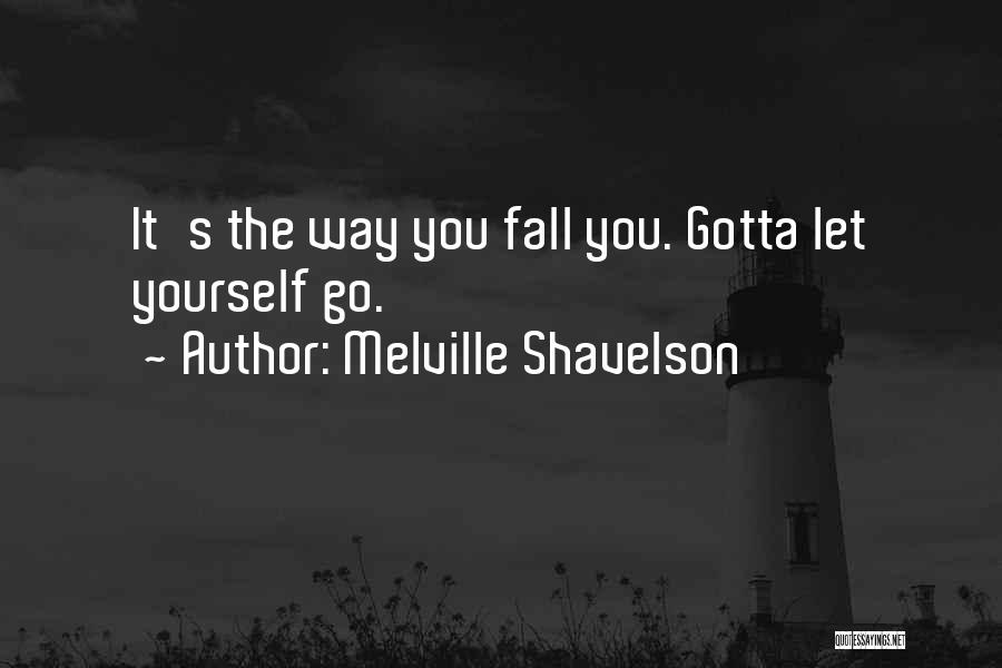 Melville Shavelson Quotes 1147567