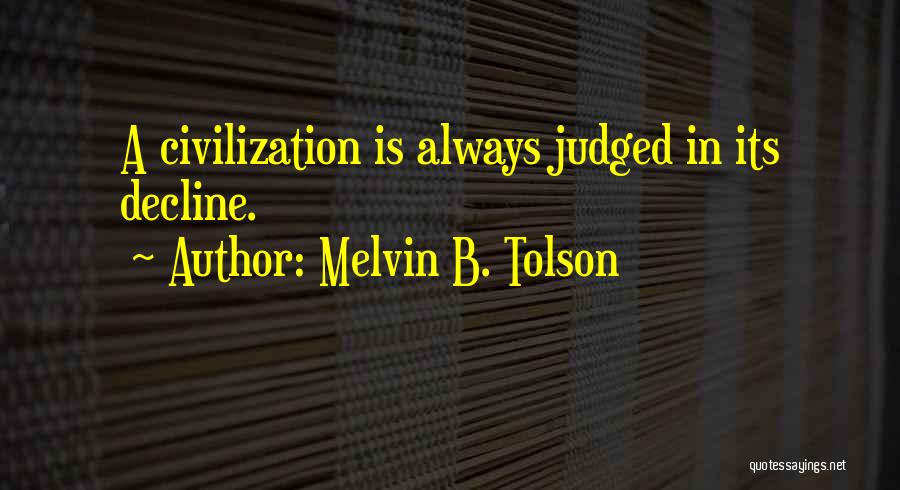 Melvin B. Tolson Quotes 1572323