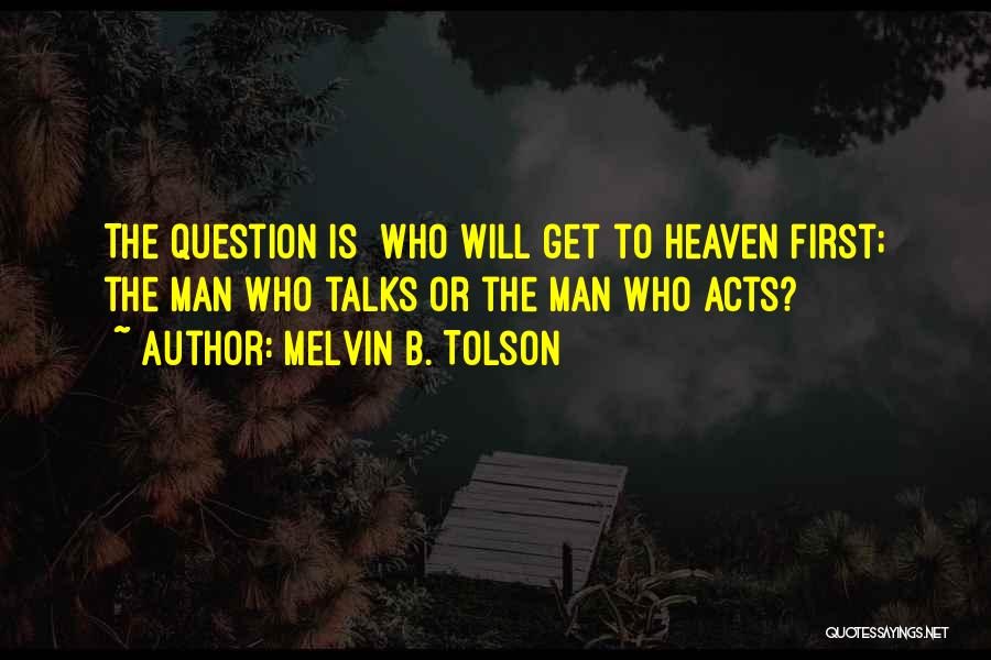 Melvin B. Tolson Quotes 167463