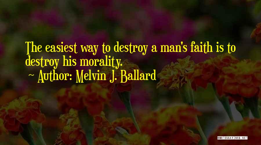 Melvin Ballard Quotes By Melvin J. Ballard