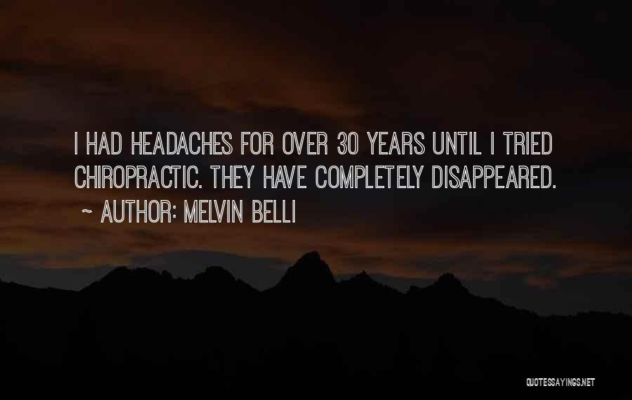 Melvin Belli Quotes 2045167