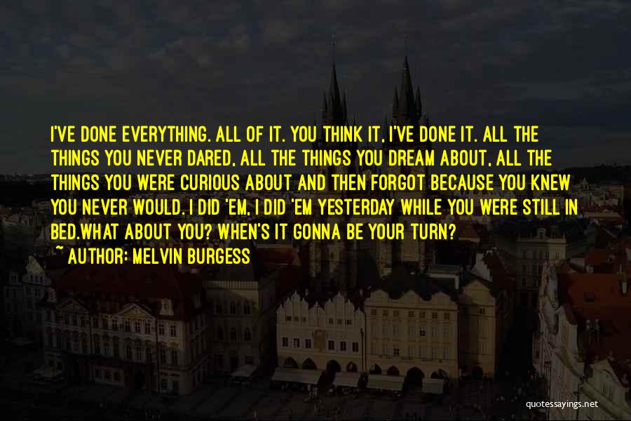 Melvin Burgess Quotes 313605