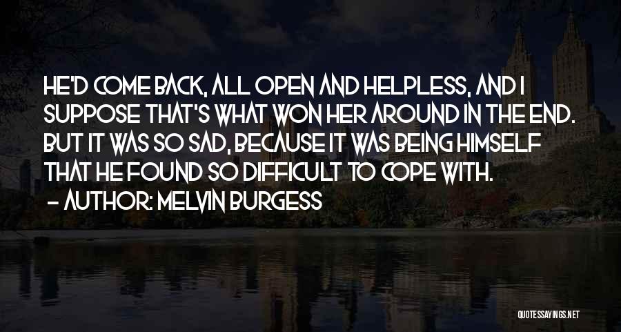 Melvin Burgess Quotes 321910