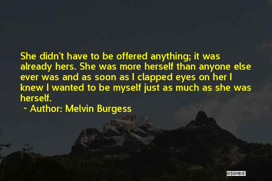 Melvin Burgess Quotes 342093