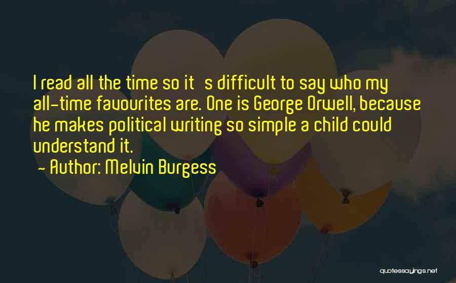 Melvin Burgess Quotes 731499