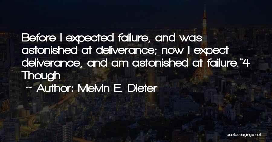 Melvin E. Dieter Quotes 1743729