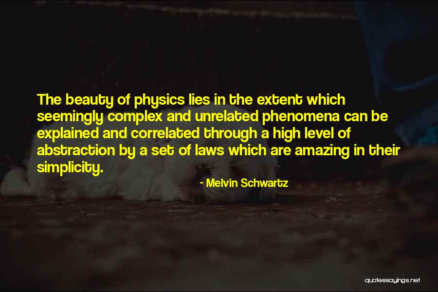 Melvin Schwartz Quotes 1308099