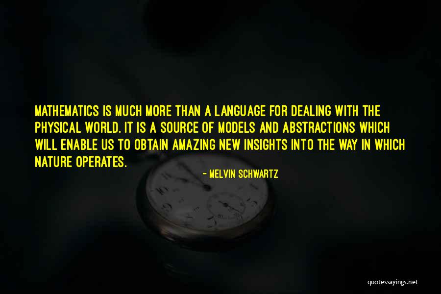 Melvin Schwartz Quotes 1926785 Melvin Schwartz Quotes 1926785