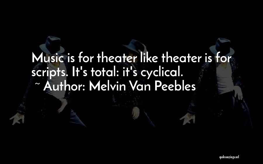 Melvin Van Peebles Quotes 1529445