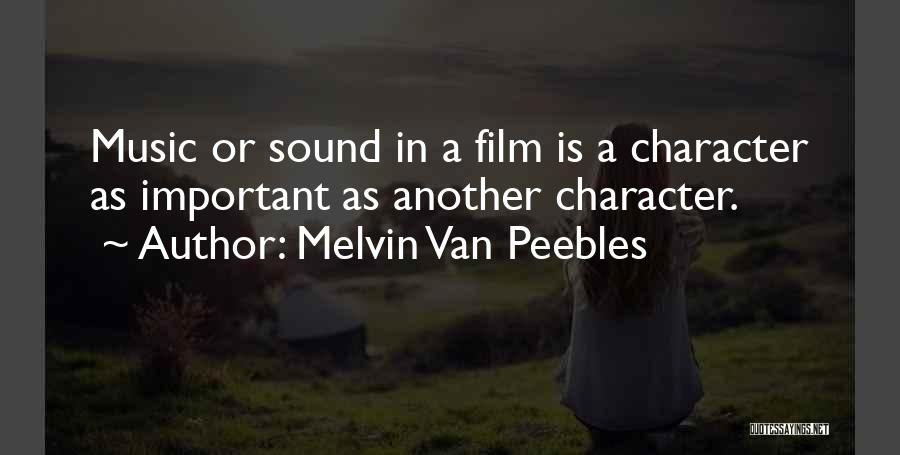 Melvin Van Peebles Quotes 240715