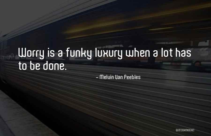 Melvin Van Peebles Quotes 253583 Melvin Van Peebles Quotes 253583