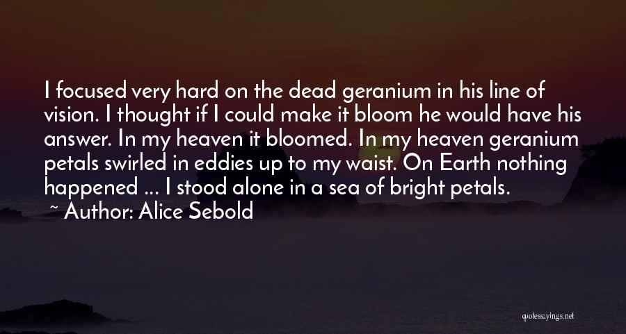 Melvyn Leventhal Quotes By Alice Sebold