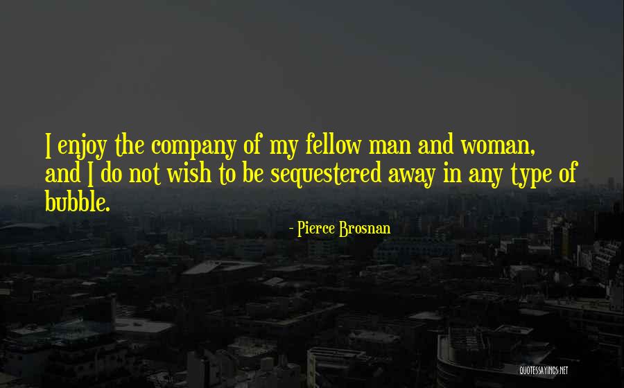Melvyn Moss Quotes By Pierce Brosnan Melvyn Moss Quotes By Pierce Brosnan