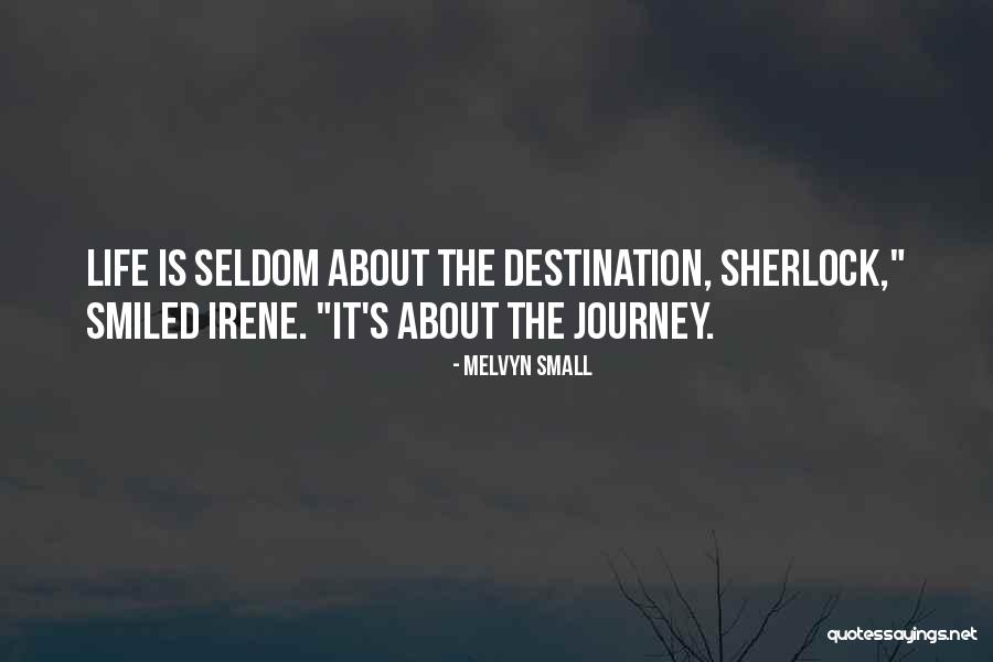 Melvyn Small Quotes 390779 Melvyn Small Quotes 390779