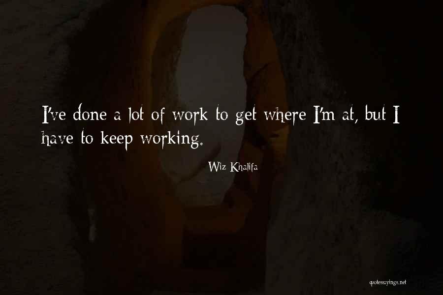 Melwani Lawyer Quotes By Wiz Khalifa Melwani Lawyer Quotes By Wiz Khalifa