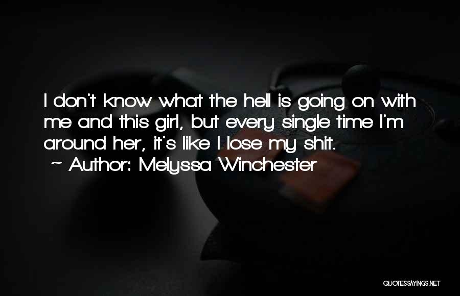 Melyssa Winchester Quotes 1976317