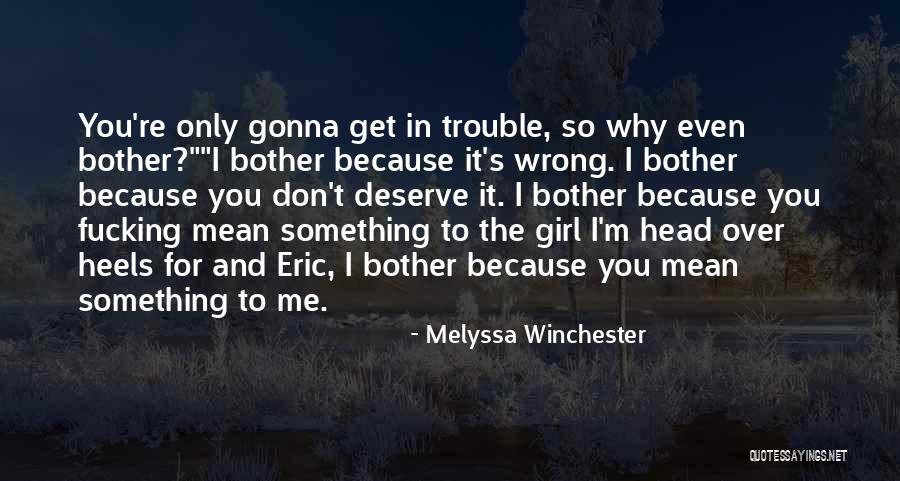 Melyssa Winchester Quotes 981507