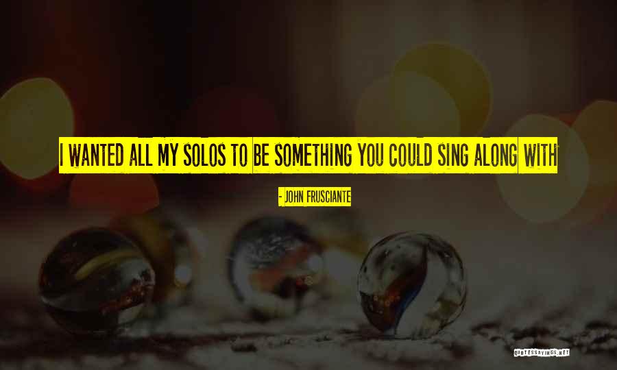 Melzina Duran Quotes By John Frusciante