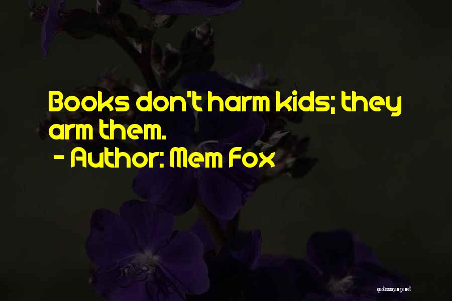 Mem Fox Quotes 1850571