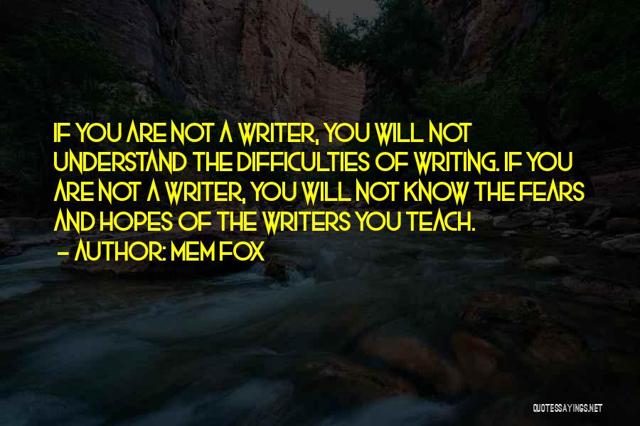 Mem Fox Quotes 311655